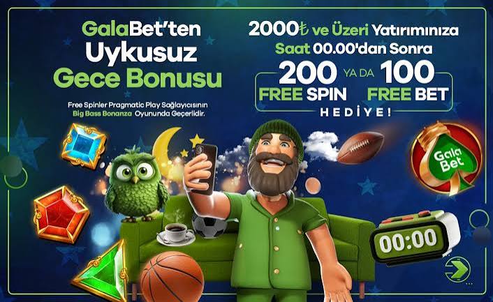 Galabet Türkiye Uykusuz Gece Bonusu afişi: gece 00.00'dan sonra 2000 TL ve üzeri yatırıma 200 free spin ya da 100 free bet